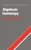 Algebraic Homotopy - Baues, Hans Joachim (Max-Planck-Institut fur Mathematik in den Naturwissenschaften, Leipzig)