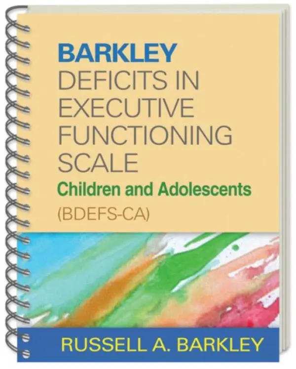 Barkley Deficits in Executive Functioning Scale--Children and Adolescents (BDEFS-CA), (Wire-Bound Paperback) - Barkley, Russell A. (Virginia Commonwealth University School of Medicine, United States)