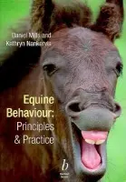 Equine Behaviour - Mills, Daniel S. (De Montfort University) a Nankervis, Kathryn J. (Hartpury College)