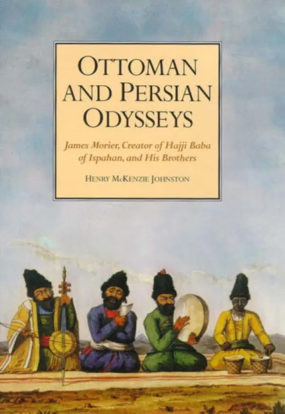Ottoman and Persian Odysseys - Johnston, Henry McKenzie