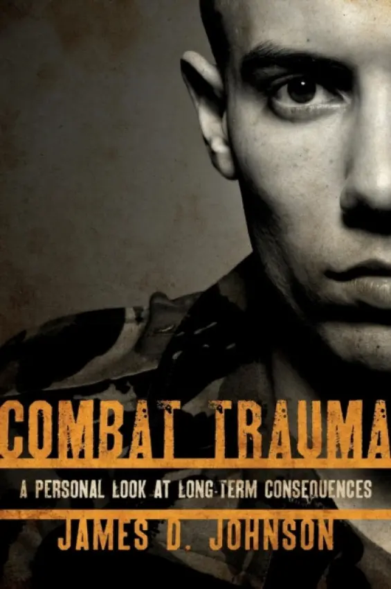 Combat Trauma - Johnson, James D.