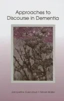 Approaches to Discourse in Dementia - Guendouzi, Jacqueline A. a Muller, Nicole