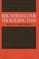 Risk Avoidance for the Building Team - Sawczuk, Basil
