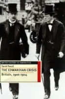 Edwardian Crisis - Powell, David (Department of Historical Studies, Ripon)