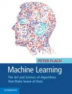 Machine Learning - Flach, Peter (University of Bristol)