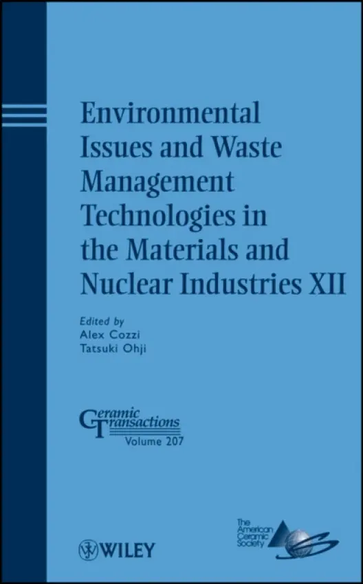 Environmental Issues and Waste Management Technologies in the Materials and Nuclear Industries XII