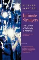Intimate Strangers - Schickel, Richard