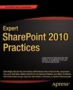 Expert SharePoint 2010 Practices - LLC, Winsmarts a Malik, Sahil a Farnhill, Brian a bin Rais, Razi a Richard, Ed a Musters, Ed a Bishop, Darrin a McDermott, Matthew a Orange, Mark a Loriot, Cory R.