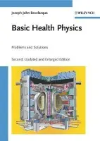 Basic Health Physics - Bevelacqua, Joseph John (Bevelacqua Resources, Richland, USA)