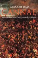 Cannae: The Experience of Battle in the Second Punic War - Daly, Gregory