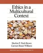 Ethics in a Multicultural Context - Pack-Brown, Sherlon P. (Patricia) a Williams, Carmen Braun