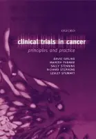 Clinical Trials in Cancer - Girling, David J (, formerly Senior Scientist, Cancer Division, Medical Research Council Clinical Trials Unit, London, UK) a Parmar, Mahesh K B (, Head, Cancer Division, Medical Research Council Clinical Trials Unit, London, UK) a Stenning, Sally P (, Senior