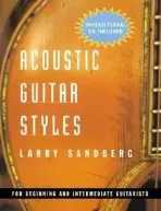 Acoustic Guitar Styles - Sandberg, Larry (Larry Sandberg, University of Colorado, Denver, USA)