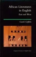 African Literatures in English - Griffiths, Gareth