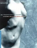 Transparent Body - Van Dijck, Jose (Professor, Chair Media Sudies Dept., Dept. of Media Studies)