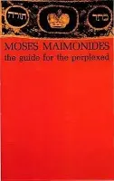 Guide for the Perplexed - Maimonides, Moses