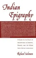 Indian Epigraphy - Salomon, Richard (Associate Professor of South Asia Studies, Associate Professor of South Asia Studies, University of Washington)