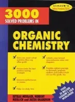3000 Solved Problems in Organic Chemistry - Meislich, Herbert a Meislich, Estelle a Sharefkin, Jacob