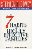 The 7 Habits of Highly Effective Families - Stephen R. Covey