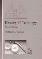 History of Tribology - Dowson, Duncan (Leeds University, UK)