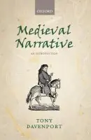 Medieval Narrative - Davenport, Tony (Emeritus Professor, University of London)