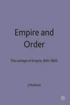 Empire and Order - Muldoon, J.
