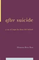 After Suicide - Ross, E. Betsy