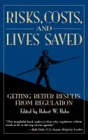 Risks, Costs, and Lives Saved