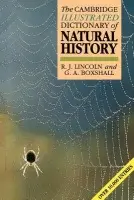 Cambridge Illustrated Dictionary of Natural History - Lincoln, R. J. a Boxshall, G. A.