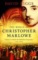 World of Christopher Marlowe - Riggs, Professor David