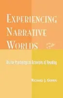 Experiencing Narrative Worlds - Gerrig, Richard