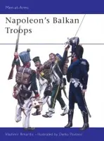 Napoleon's Balkan Troops - Brnardic, Vladimir