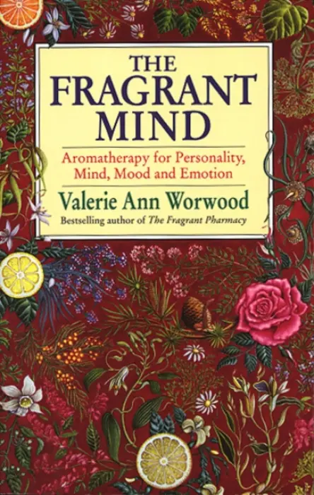 Fragrant Mind - Worwood, Valerie Ann