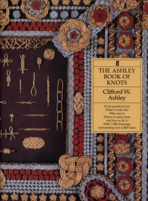 Ashley Book of Knots - Ashley, Clifford W.