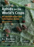 Aphids on the World's Crops - Blackman, R. L. (The Natural History Museum, London, UK) a Eastop, V. F. (The Natural History Museum, London, UK)