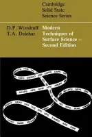 Modern Techniques of Surface Science - Woodruff, D. P. (University of Warwick) a Delchar, T. A. (University of Warwick)