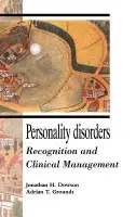 Personality Disorders - Dowson, Jonathan H. (University of Cambridge) a Grounds, Adrian T. (University of Cambridge)