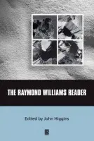 Raymond Williams Reader - Higgins, John (University of Capetown)