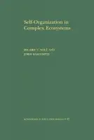 Self-Organization in Complex Ecosystems - Sole, Ricard a Bascompte, Jordi