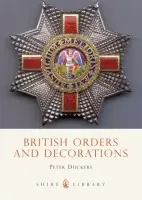 British Orders and Decorations - Duckers, Peter