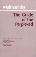 Guide of the Perplexed - Maimonides, Moses a Frank, Daniel H.