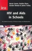 HIV and AIDS in Schools - Craven, Barrie a Dixon, Pauline a Stewart, Gordon a Tooley, James