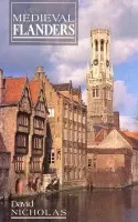 Medieval Flanders - Nicholas, David