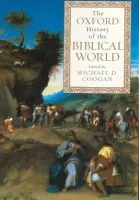 Oxford History of the Biblical World - Coogan, Michael A. (, Professor of Religious Studies, Stonehill College a Director of Publications, Semitic Museum, Harvard University)