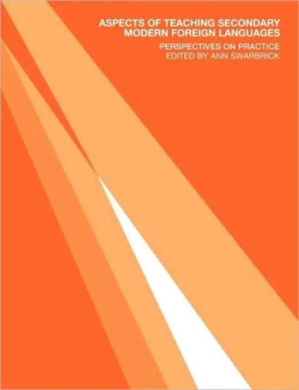 Aspects of Teaching Secondary Modern Foreign Languages - Swarbrick, Ann