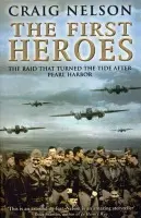 First Heroes - Nelson, Craig