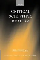 Critical Scientific Realism - Niiniluoto, Ilkka (Professor of Philosophy, Professor of Philosophy, University of Helsinki, Finland)