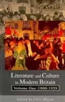 Literature and Culture in Modern Britain Vol I