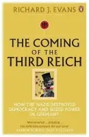 Coming of the Third Reich - Evans, Richard J.
