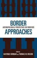 Border Approaches - Donnan, Hastings a Wilson, Thomas M.